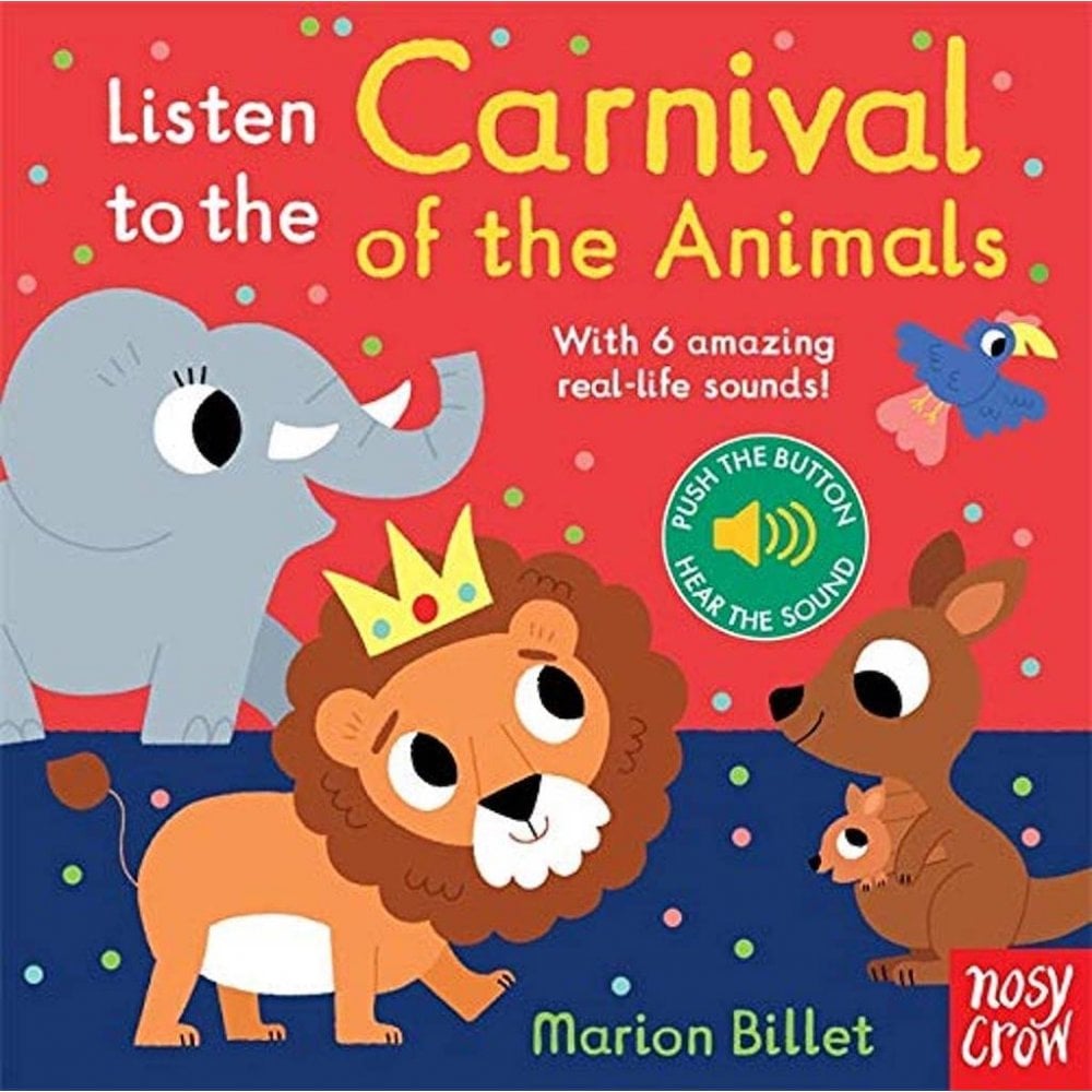 LISTEN TO THE CARNIVAL OF THE ANIMALS SOUND BOOK (AGES 0-2)