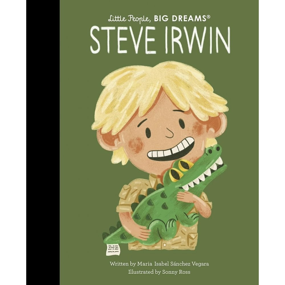 LITTLE PEOPLE BIG DREAMS - STEVE IRWIN (4-7 YEARS)