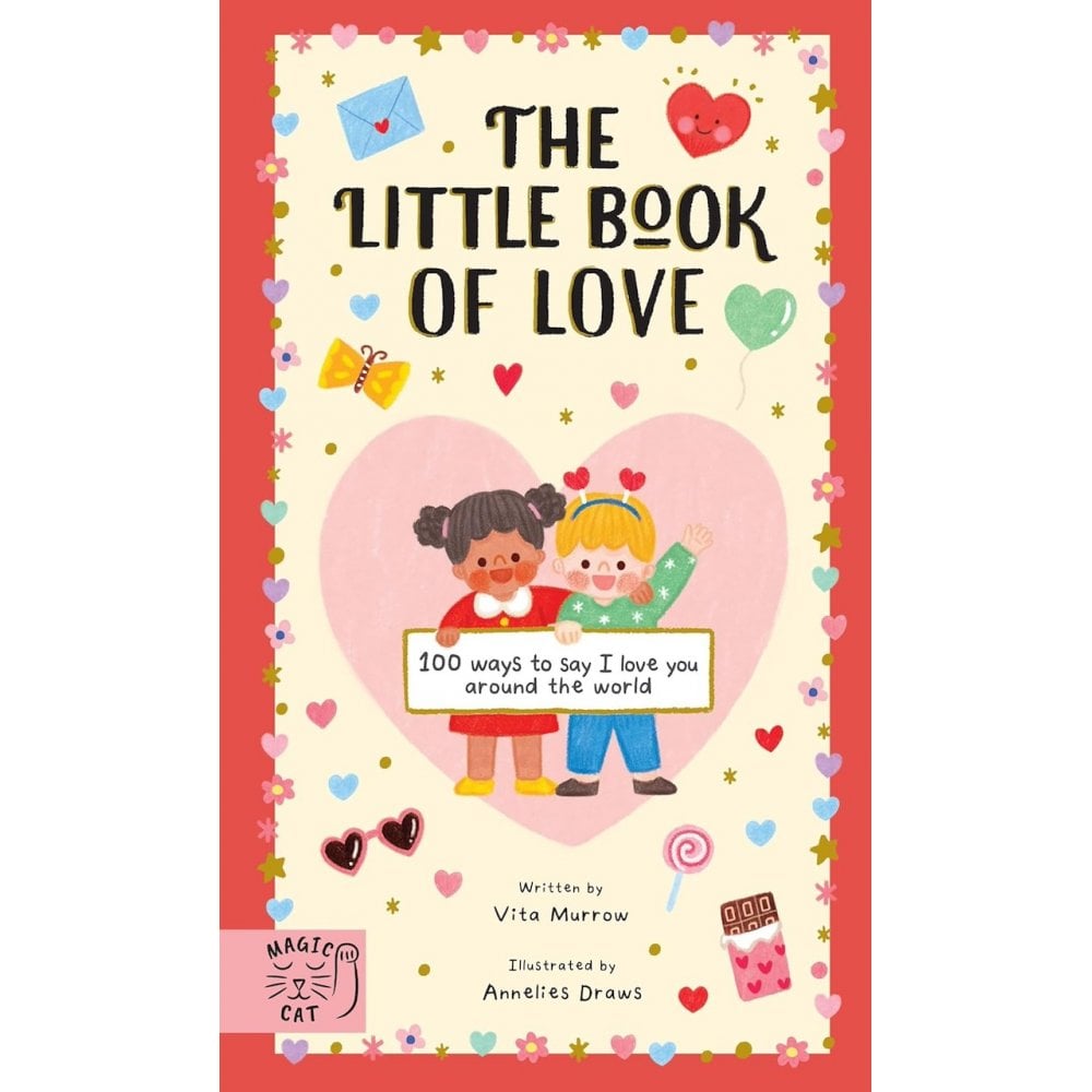 THE LITTLE BOOK OF LOVE  - 100 WAYS TO SAY I LOVE YOU