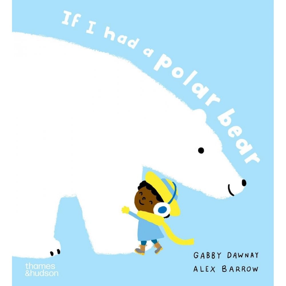 IF I HAD A POLAR BEAR BOARD BOOK (0-5 YEARS)