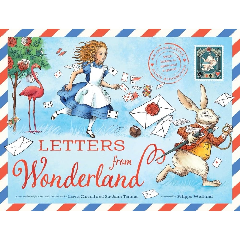 LETTERS FROM WONDERLAND: AN INTERACTIVE ALICE ADVENTURE BOOK (3-7 YEARS)