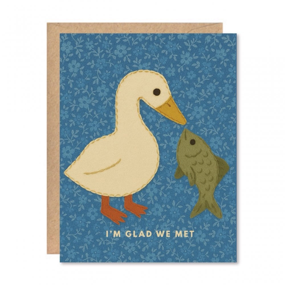 GLAD WE MET - DUCK + FISH CARD