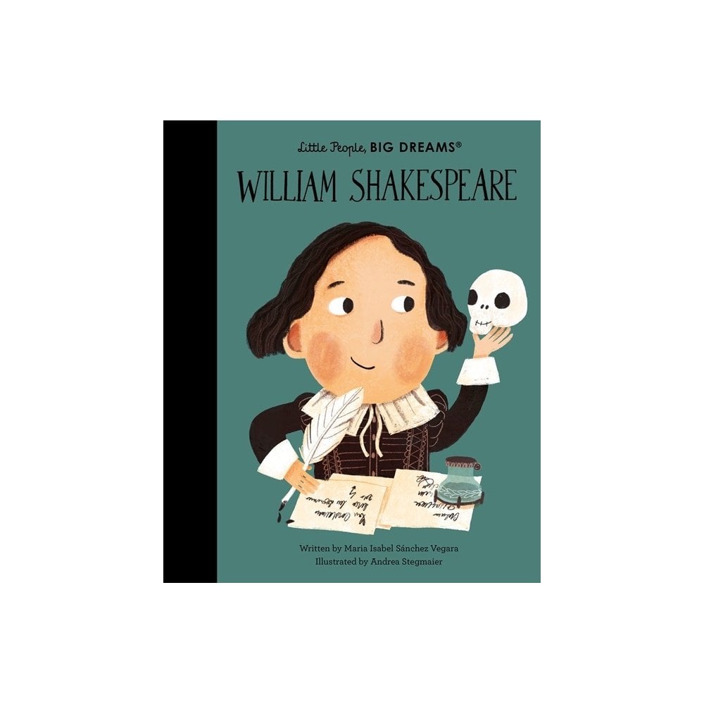 LITTLE PEOPLE BIG DREAMS - WILLIAM SHAKESPHERE