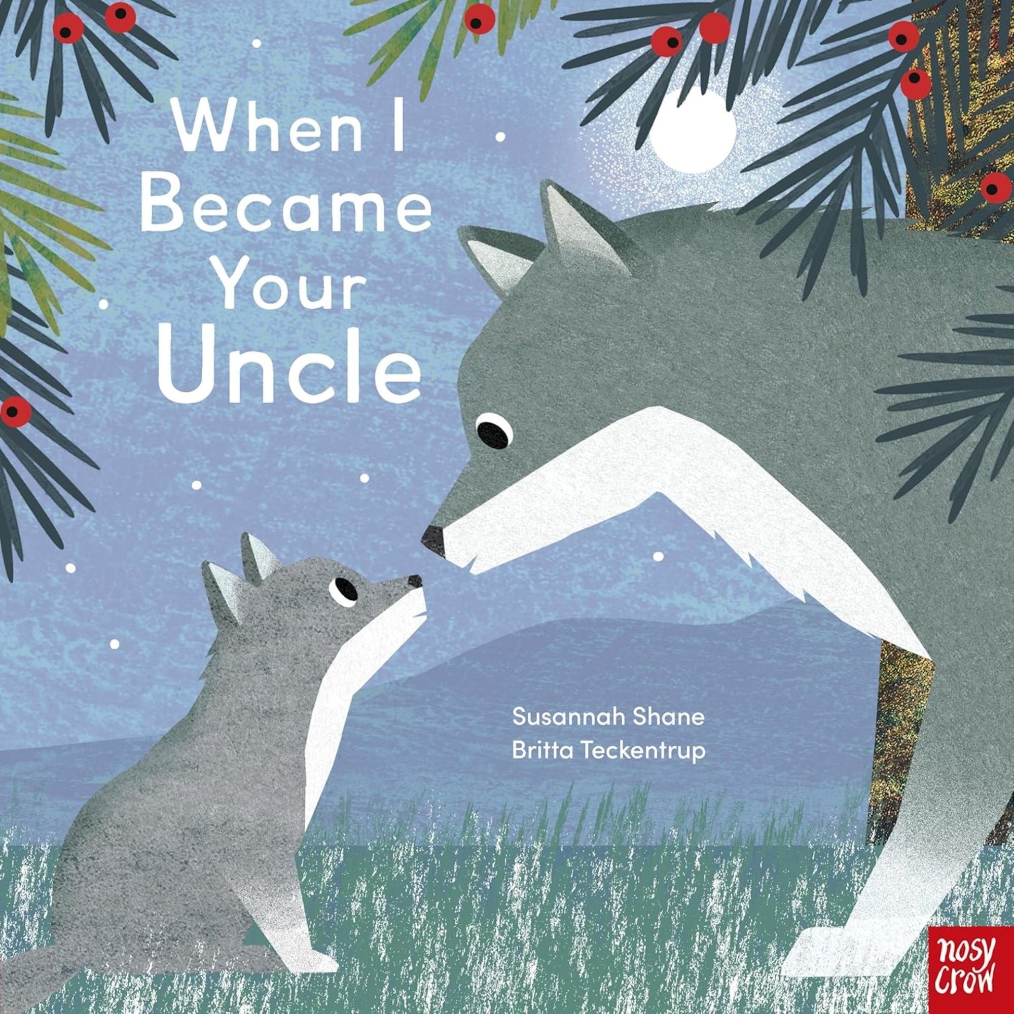 WHEN I BECAME YOUR UNCLE BOOK (AGES 2-5)