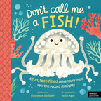 DON'T CALL ME A FISH PAPERBACK BOOK (3-5 YEARS)