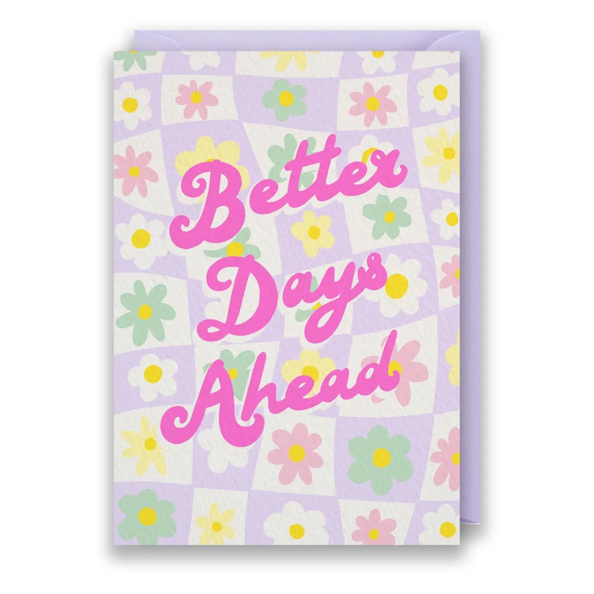 NEON BLOOM BETTER DAYS CARD