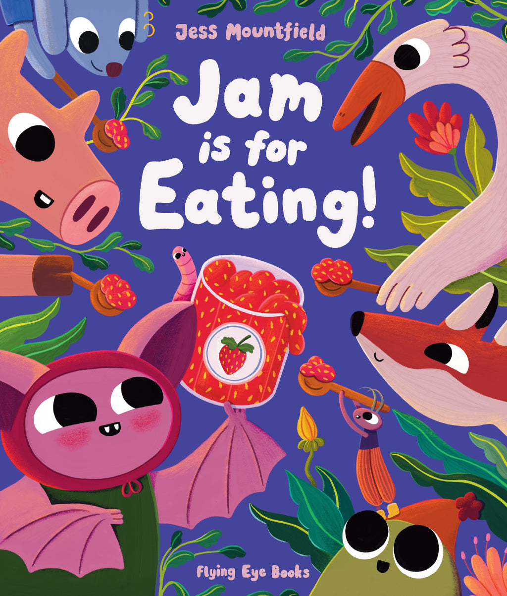 JAM IS FOR EATING!
