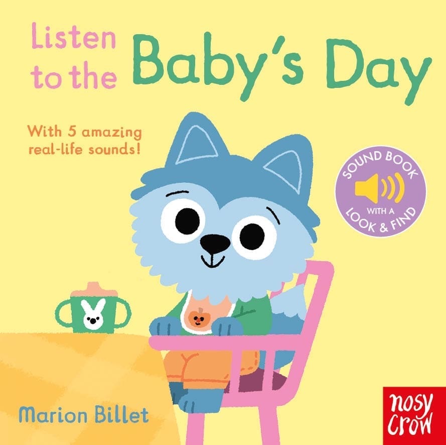 LISTEN TO BABY'S DAY - BOARD SOUND BOOK (0-2 YEARS)