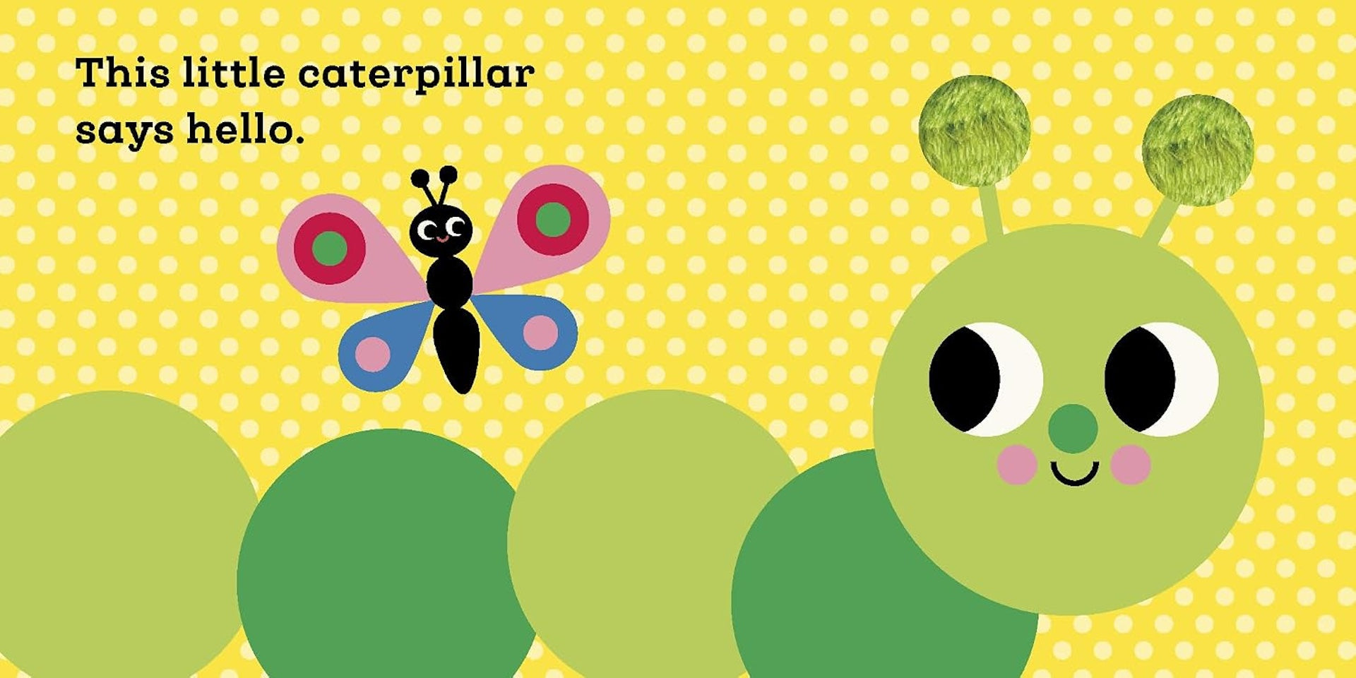 THIS LITTLE CATERPILLAR TOUCH AND FEEL BOOK (0-2 YEARS)