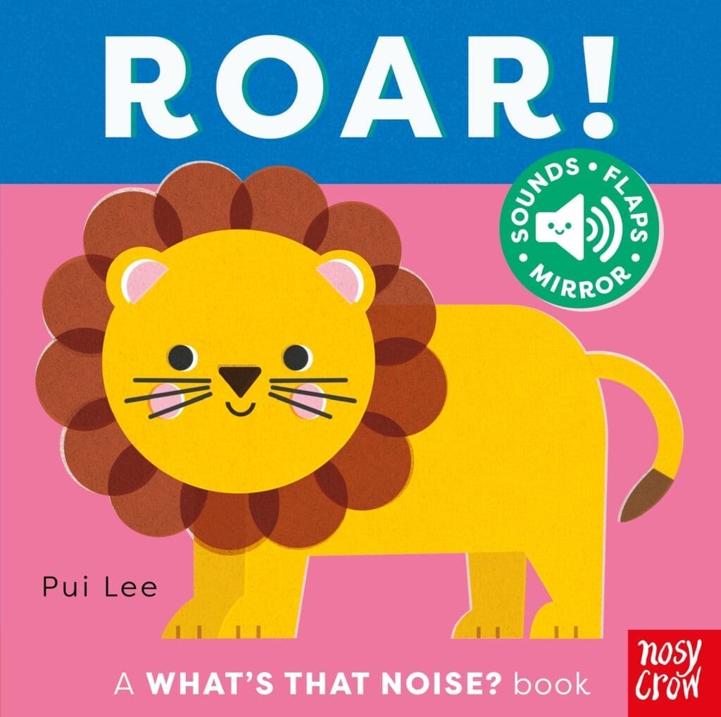 WHAT'S THAT NOISE? ROAR! SOUND BOARD BOOK (0-2 YEARS)